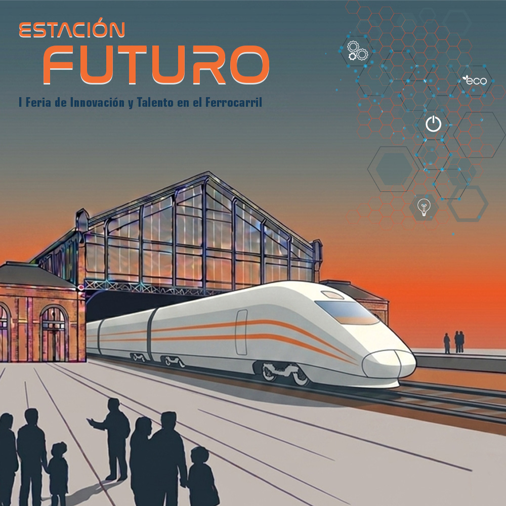 ´Estación Futuro´: la primera feria de innovación y talento en el ferrocarril